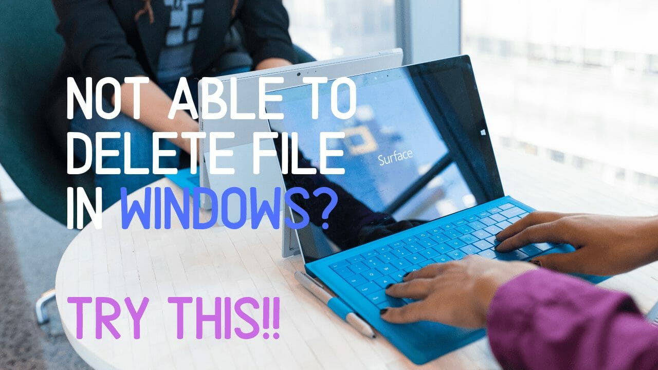 How to delete unmovable Files from Windows?