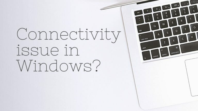 Fix network connection issues in Windows