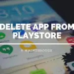 Delete app from Google play store