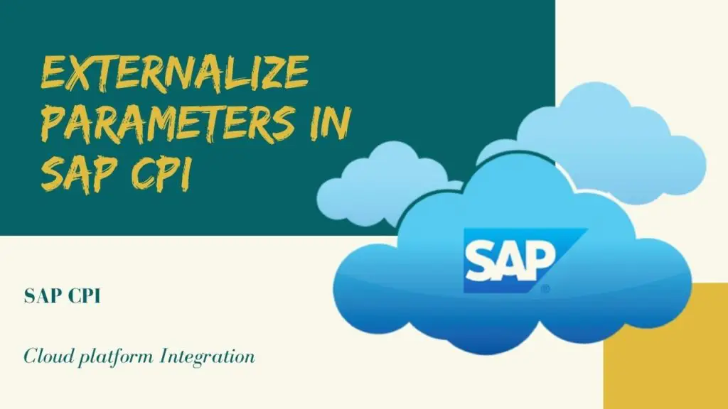 Externalize Parameters in SAP CPI