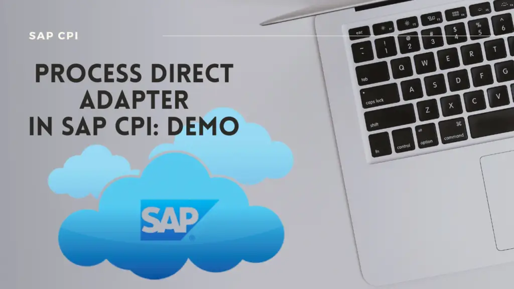 ProcessDirect Adapter in SAP CPI