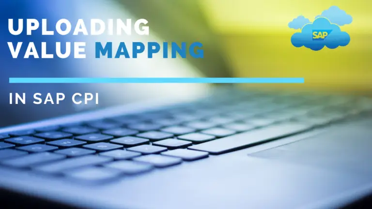Uploading a Value Mapping in SAP CPI