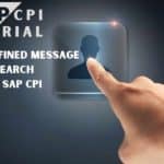 user defined message search in SAP CPI