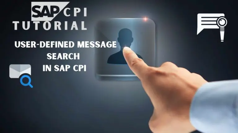 User Defined Message Search in SAP CPI