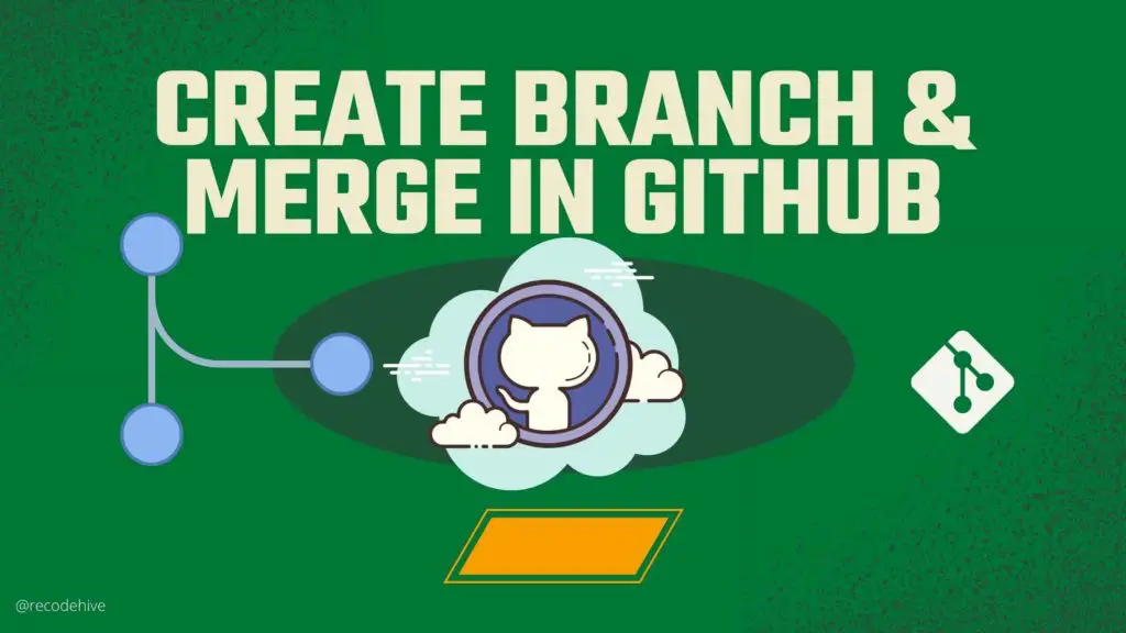 How to Create new branch and Merge in Github?
