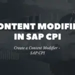 content Modifier in SAP CPI