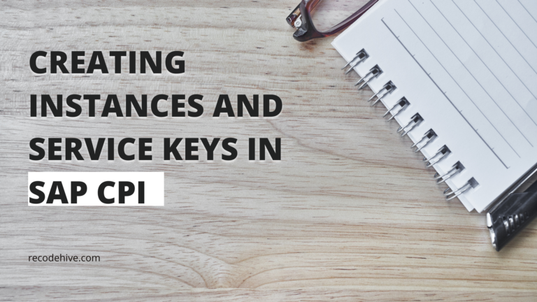 Creating Instances and Service Keys in SAP CPI