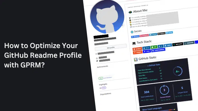 How to Optimize Your GitHub Readme Profile with GPRM?